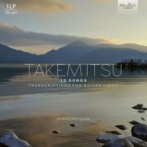 Andrea Dieci - Takemitsu: 12 Songs, Transcriptions for Guitar  LP LP